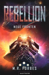 Rebellion 2 - Neue Fronten - M.R. Forbes - ebook