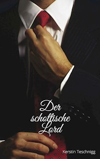 Der schottische Lord - Kerstin Teschnigg - ebook