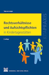Rechtsverhältnisse und Aufsichtspflichten in Kindertagesstätten - Tanja von Langen - ebook