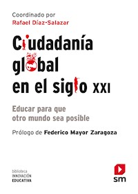 Ciudadanía global en el siglo XXI - Rafael Díaz-Salazar - ebook