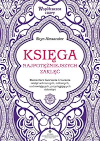 Księga najpotężniejszych zaklęć - Alexander Skye - książka