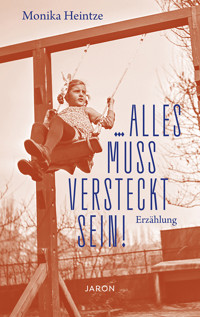 ... alles muss versteckt sein! - Monika Heintze - ebook