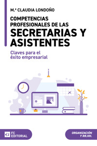 Competencias profesionales de las Secretarias y Asistentes - María Claudia Londoño - ebook