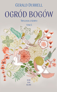 Ogród bogów. Trylogia z Korfu. Tom 3 - Gerald Durrell - ebook + audiobook + książka
