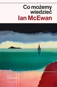 Co możemy wiedzieć - Ian McEwan - ebook + audiobook + książka
