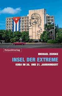 Insel der Extreme - Michael Zeuske - ebook