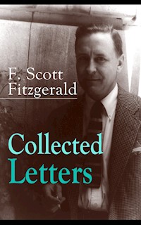 Collected Letters of F. Scott Fitzgerald - F. Scott Fitzgerald - ebook