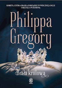 Biała królowa - Philippa Gregory - książka