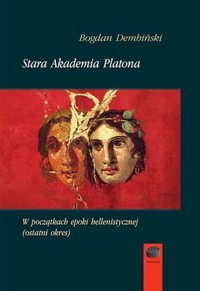 Stara Akademia Platona - Bogdan Dembiński - książka