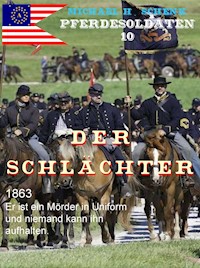 Pferdesoldaten 10 - Der Schlächter - Michael Schenk - ebook