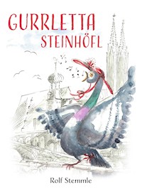 Gurrletta Steinhöfl - Rolf Stemmle - ebook