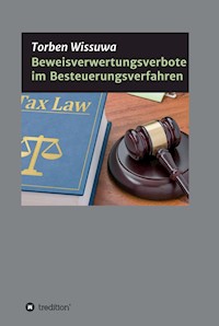 Beweisverwertungsverbote im Besteuerungsverfahren - Torben Wissuwa - ebook