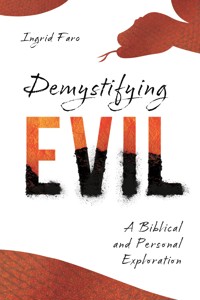 Demystifying Evil - Ingrid Faro - ebook