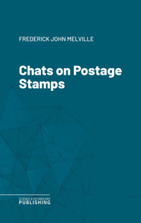 Chats on Postage Stamps - Melville - ebook