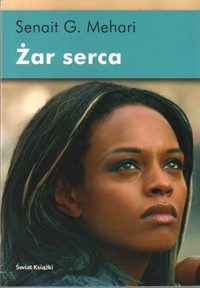 Żar serca - Senait G. Mehari - ebook