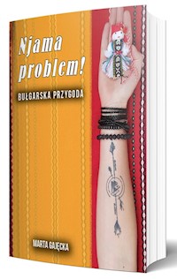 Njama problem! Bułgarska przygoda - Gajęcka Marta - książka