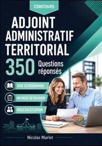 Concours adjoint administratif territorial 350 questions réponses - Nicolas Marlet - ebook