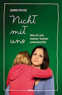 Nicht mit uns - Doris Povse - ebook