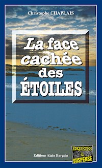 La face cachée des étoiles - Christophe Chaplais - ebook