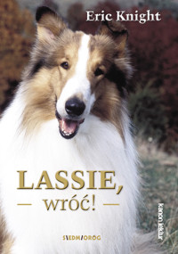 Lassie, wróć! - Eric Knight - ebook + książka