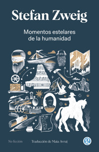 Momentos estelares de la humanidad - Stefan Zweig - ebook