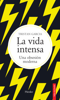 La vida intensa - Tristan Garcia - ebook