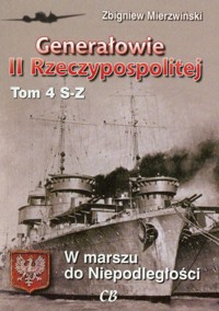 Generałowie II Rzeczypospolitej Tom 4 S-Z - Mierzwiński Zbigniew - książka