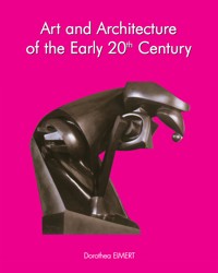 Art and architecture of the early 20th century - Dorothea Eimert - ebook