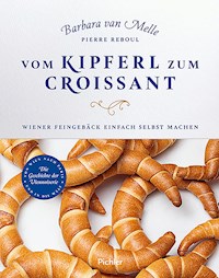 Vom Kipferl zum Croissant - Barbara van Melle - ebook