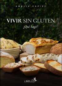 Vivir sin gluten - Amalia Capiel - ebook