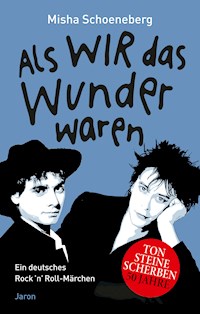 Als wir das Wunder waren - Misha Schoeneberg - ebook