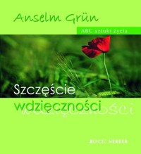 Szczęście wdzięczności - Grun Anselm - książka