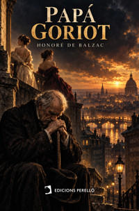 Papá Goriot - Honore De Balzac - ebook