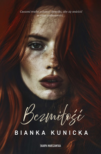Bezmiłość - Bianka Kunicka - książka