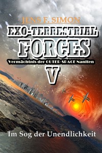 Im Sog der Unendlichkeit (EXO-TERRESTRIAL-FORCES 5) - jens f- simon - ebook