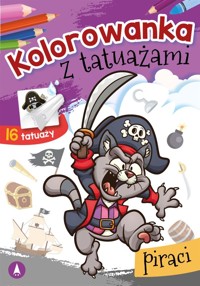 Kolorowanka z tatuażami. Piraci - Wydawnictwo Skrzat - książka