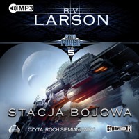 Star Force. Tom 5. Stacja bojowa - Larson, B. V. - audiobook