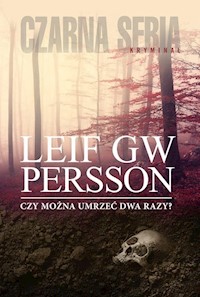 Czy można umrzeć dwa razy? - Persson Leif GW - książka