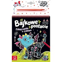 Bajkowe postacie Zdrapywanka z rysikiem - Podgórska Anna - książka