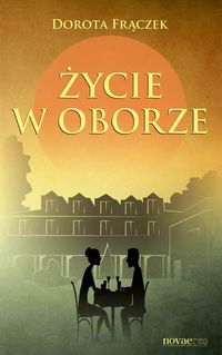 Życie w Oborze - Dorota Frączek - książka