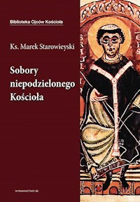 Sobory niepodzielonego Kościoła - Marek Starowieyski - książka