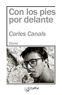 Con los pies por delante - Carles Canals - ebook