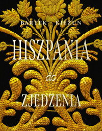 Hiszpania do zjedzenia - Bartek Kieżun - książka