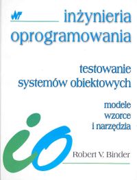 Testowanie systemów obiektowych - Binder Robert V. - książka