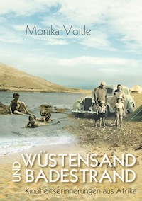 Wüstensand und Badestrand - Monika Voitle - ebook