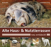 Alte Haus- & Nutztierrassen neu entdeckt - Haller Martin - ebook