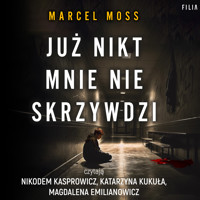 Już nikt mnie nie skrzywdzi - Marcel Moss - ebook + audiobook + książka