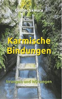 Karmische Bindungen - Günter Skwara - ebook