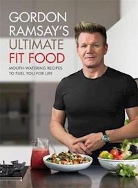 Gordon Ramsay Ultimate Fit Food - Ramsay Gordon - książka