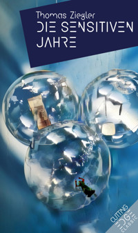 DIE SENSITIVEN JAHRE -  Thomas Ziegler - ebook